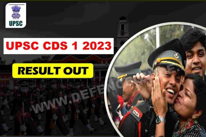 UPSC CDS RESULT UPSC CDS 1 2023